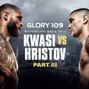 Glory 109 live kijken: tijd, programma en stream van Kwasi - Hristov