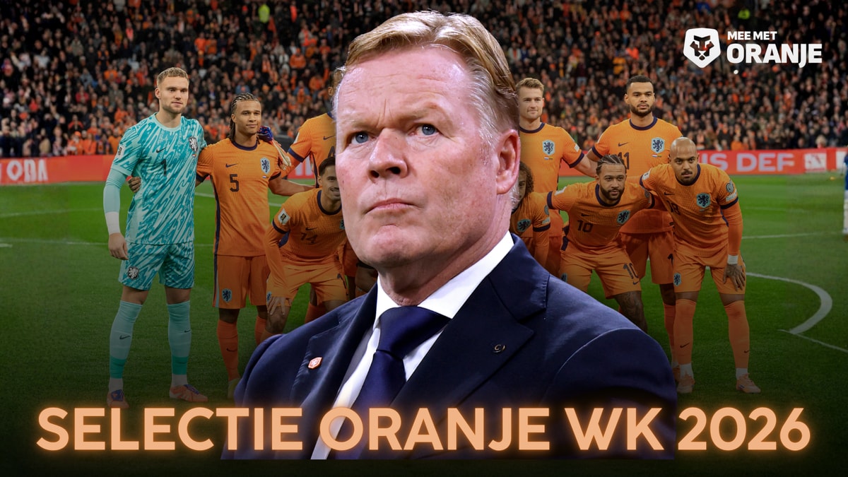 Selectie Oranje WK 2026: welke 26 spelers neemt Ronald Koeman mee?